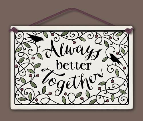 Lg Rectangle Tile Always Better Together