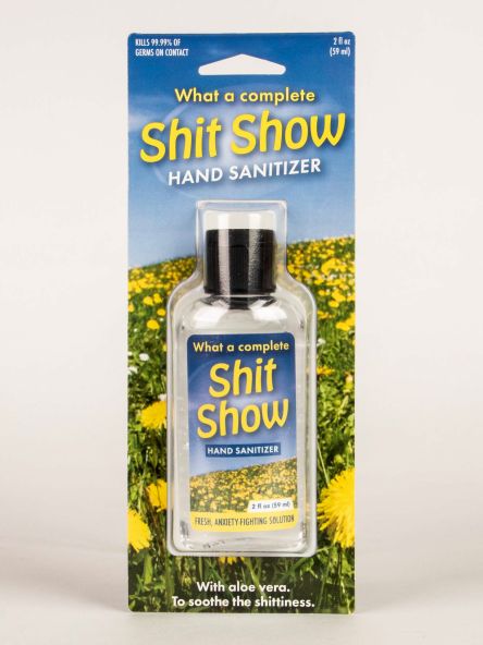 Sh*t Show Hand Sanitizer