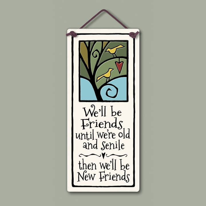 We'll Be Friends Tile