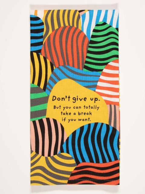 Don't Give Up Dish Towel