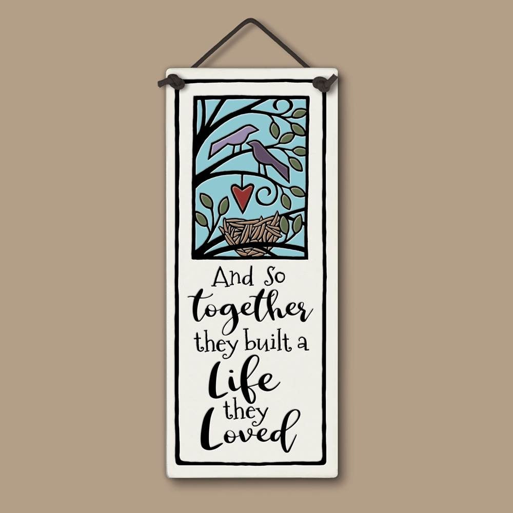 Together Built A Life They Loved Tile