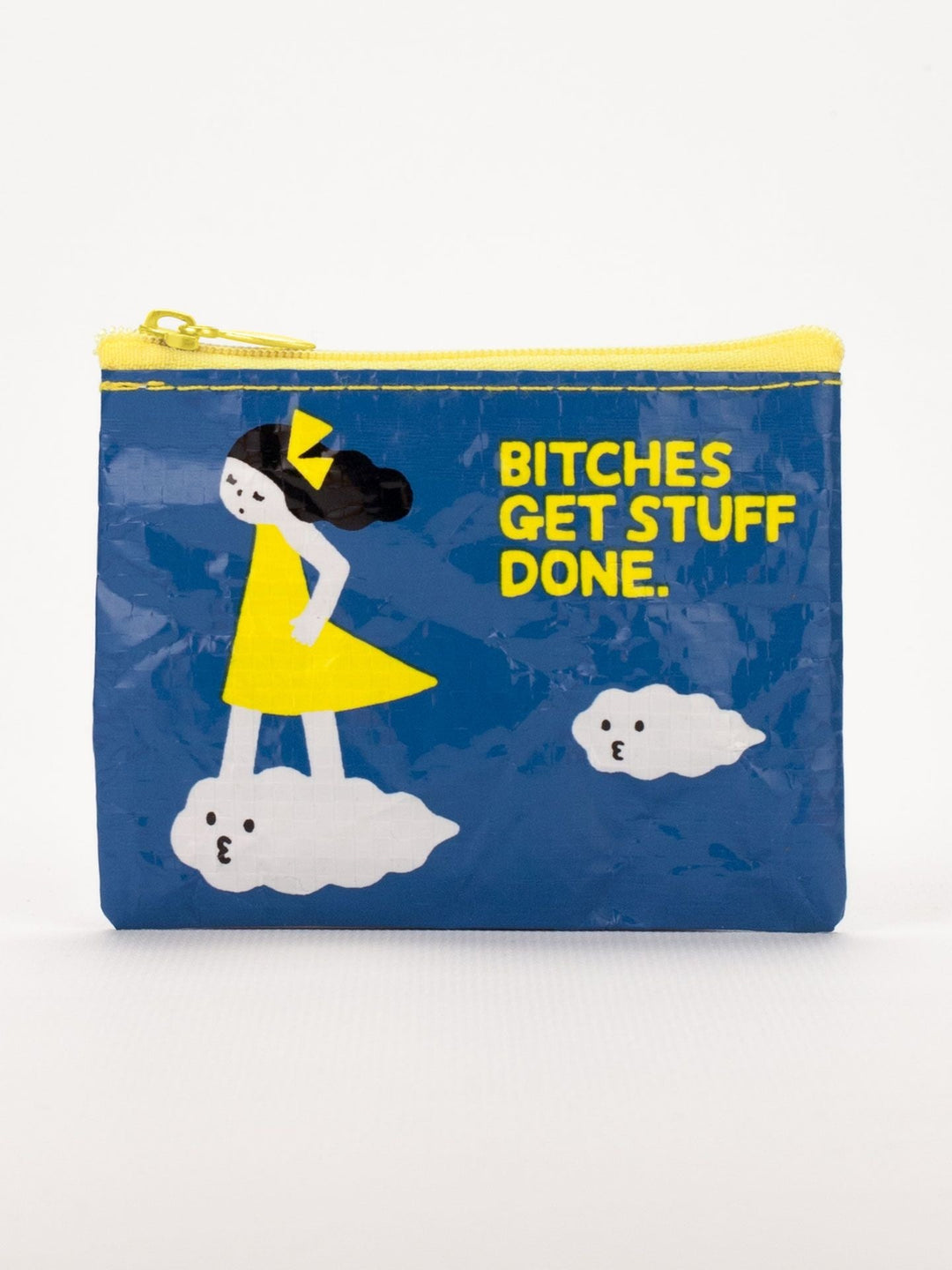 Coin Purse Bitches Get Shit Done