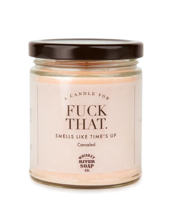 Candle F*ck That.