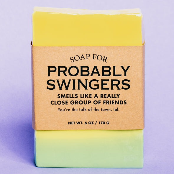 Soap for Probably Swingers