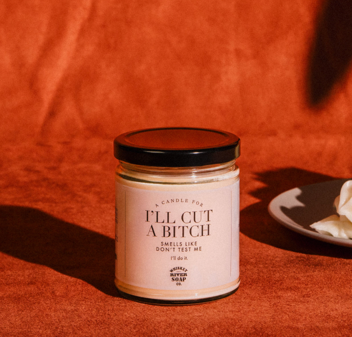 A Candle for I'll Cut a B*tch