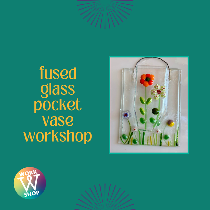 Fused Glass Pocket Vase Workshop: Saturday, April 18: 2-4 pm