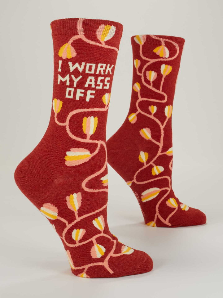 Work My A** Off Crew Socks