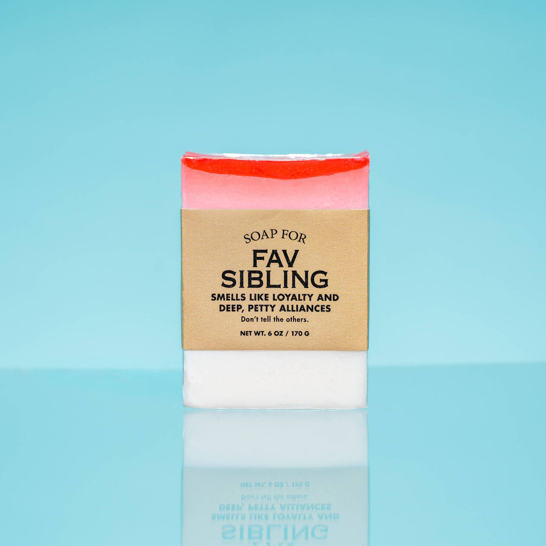 Soap for Fav Sibling