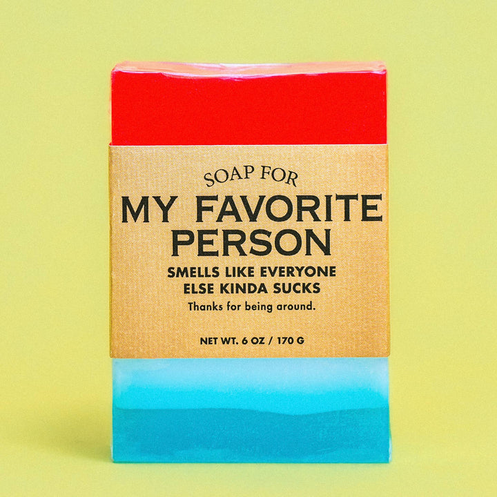 Soap for My Favorite Person