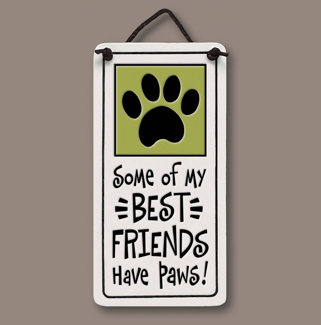 Best Friends Have Paws