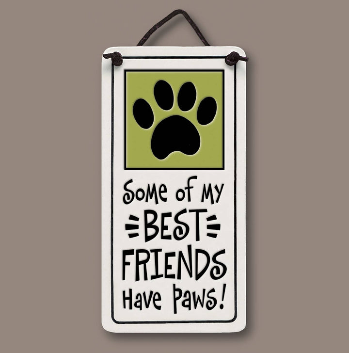 Best Friends Have Paws
