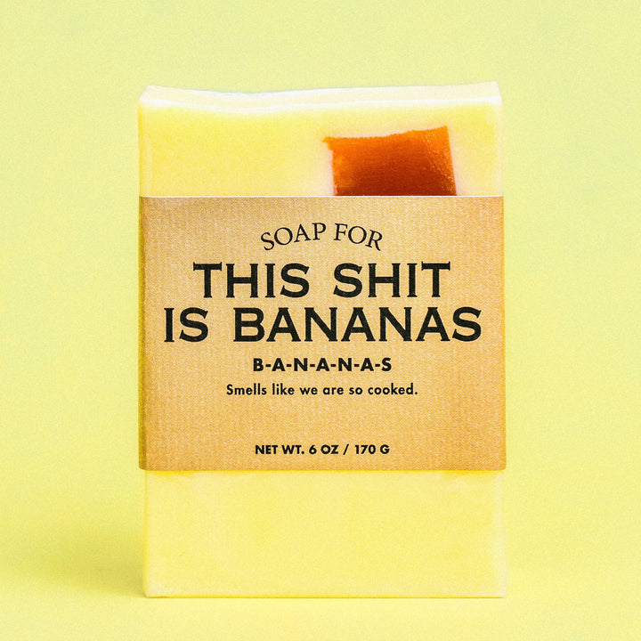 Soap for This Sh*t is Bananas