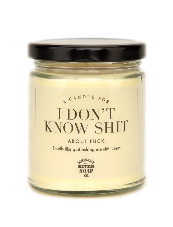 Candle I Don't Know Sh*t