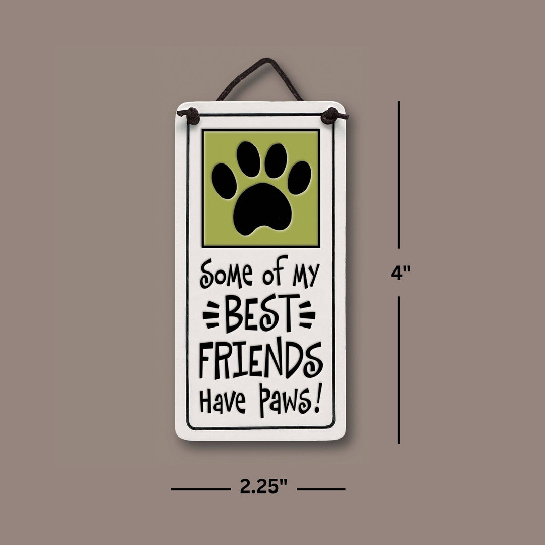 Best Friends Have Paws