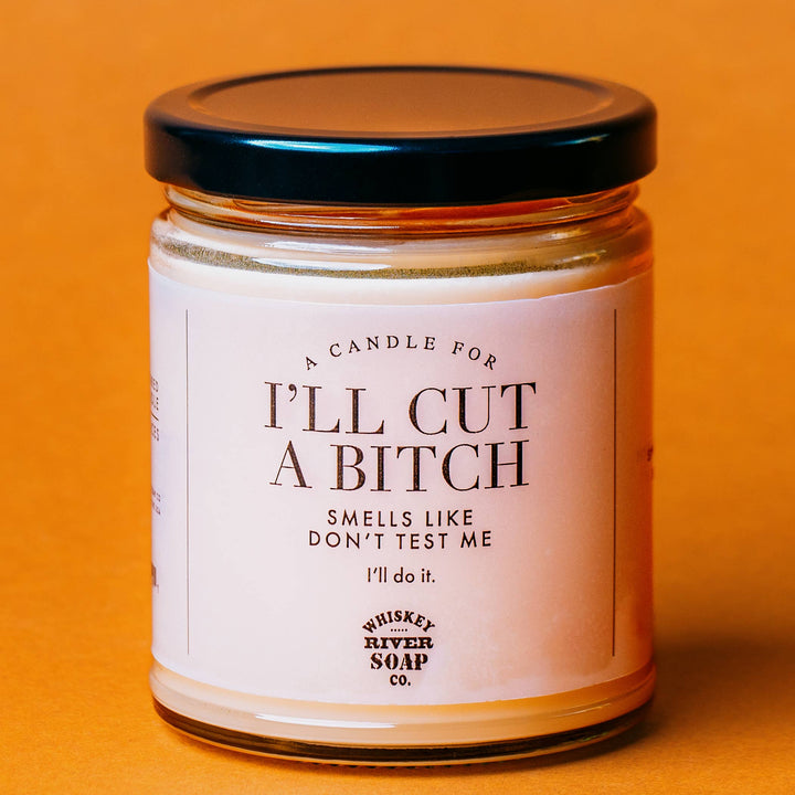 A Candle for I'll Cut a B*tch