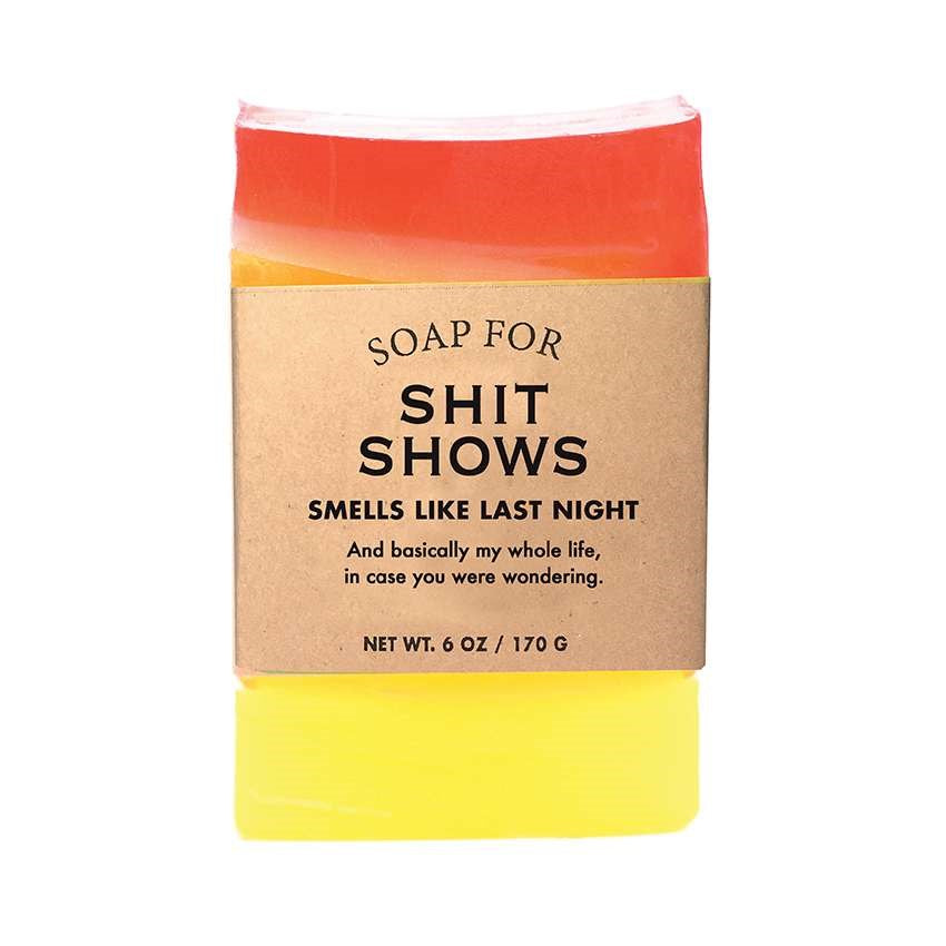 Soap for Sh*t Shows